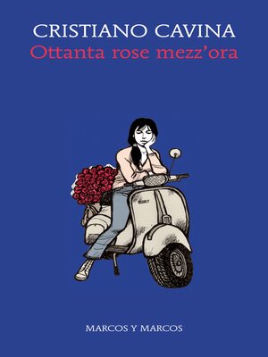 cover image of Ottanta rose mezz'ora